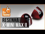 Alto-falantes X-mini MAX II - Vídeo Resenha EuTestei Brasil