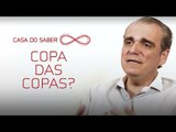 Copa das Copas? | Marcos Caetano