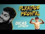 PUXADOR FRONTAL - DICAS EXPRESS #2