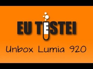 Smartphone Nokia Lumia 920 - Unboxing Brasil