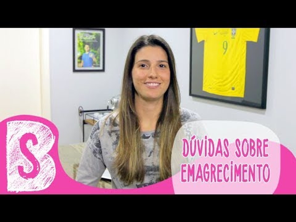 DÚVIDAS SOBRE EMAGRECIMENTO
