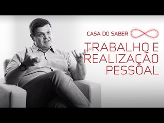 Trabalho e realização pessoal | Pedro de Santi
