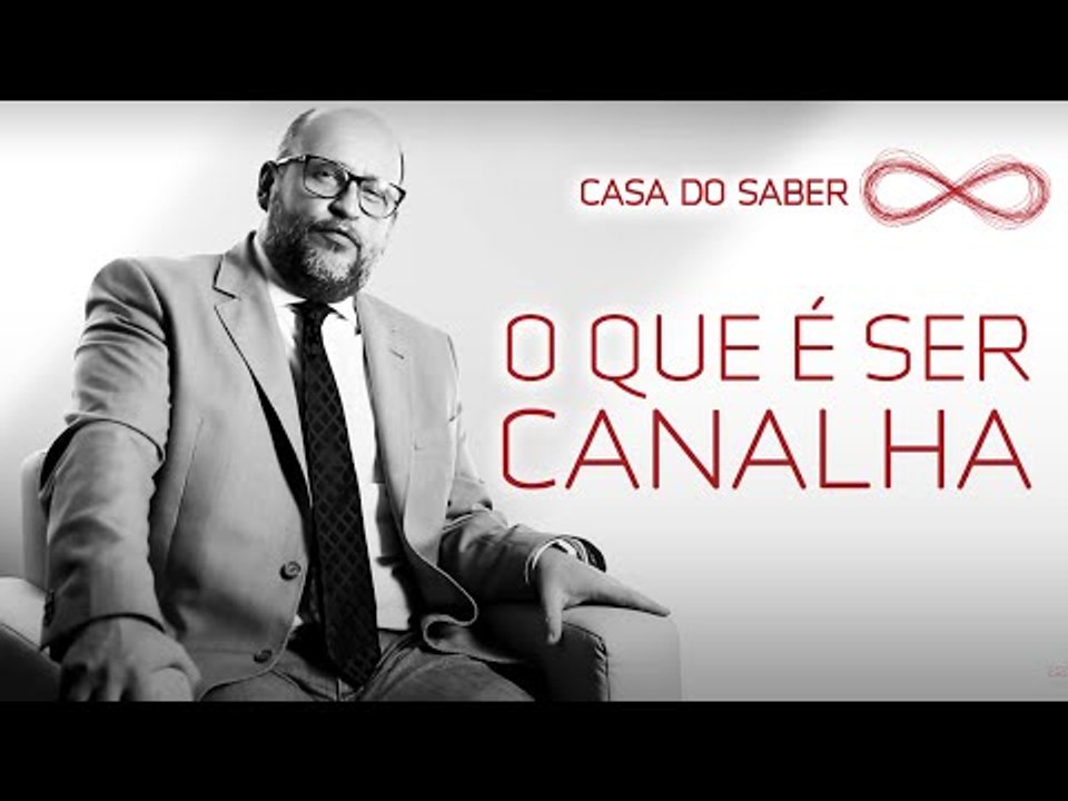 Como enfrentar os canalhas | Clóvis de Barros Filho