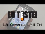 Smartphone LG Optimus L4 II Tri E-470f - Resenha Brasil