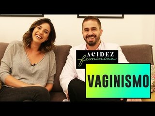 Скачать видео: VAGINISMO - O que é? Tem tratamento? Quais os sintomas? com Dr. BRUNO JACOB