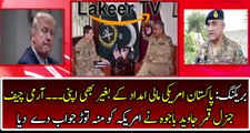 Army Chief Qamar Bajwa Jaw Breaking Reply to America