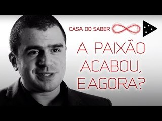 AMOR: O CÉREBRO QUANDO A PAIXÃO ACABA | PEDRO CALABREZ