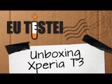 Xperia T3 D5106 Sony Smartphone - Vídeo Unboxing Brasil