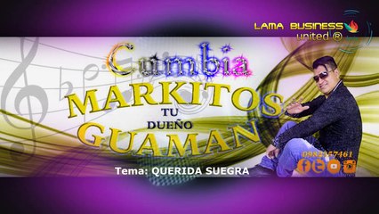 QUERIDA SUEGRA Markitos Guaman