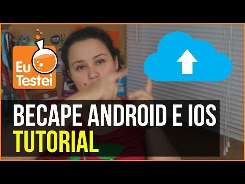 Como fazer backup dos seus dados no iOS e no Android - Tutorial EuTestei