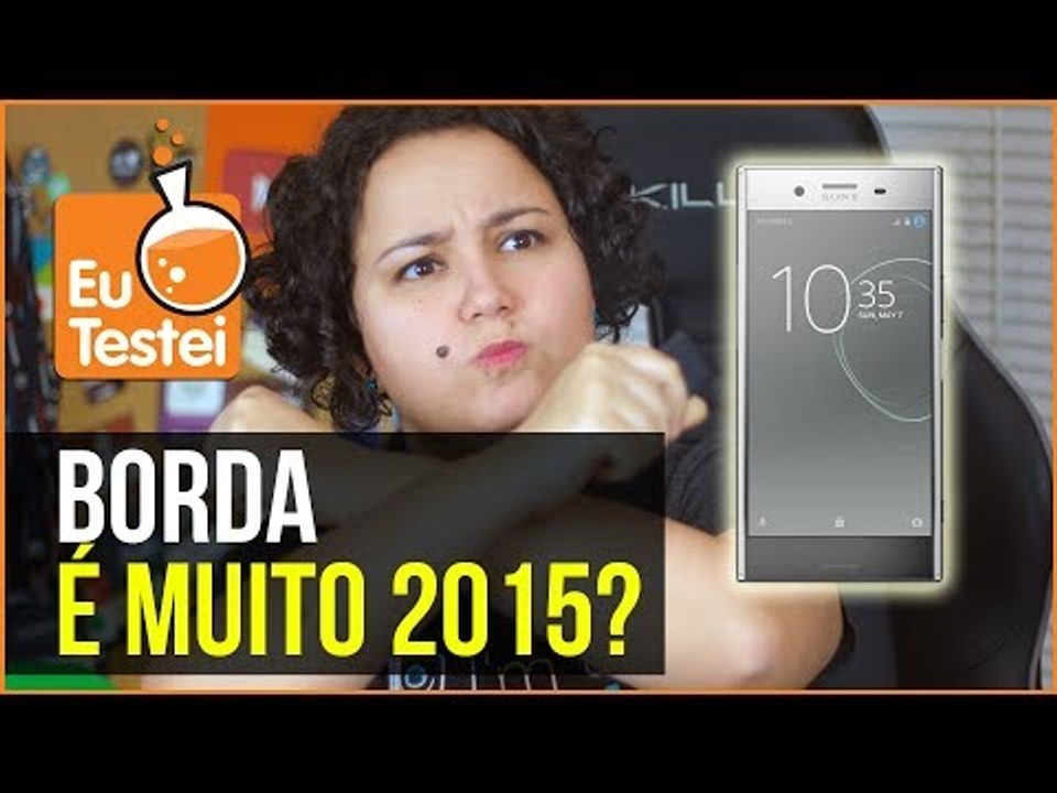 Smartphone com borda é LIXO TOTAL - Vídeo EuTestei