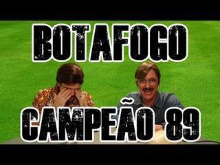 FALHA DE COBERTURA #86: Botafogo Campeão 89