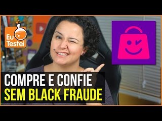 Black Friday sem fraudes! Movimento Compre & Confie - Resenha EuTestei