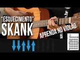 Skank - Esquecimento (como tocar - aula de violão)