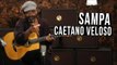 Caetano Veloso - Sampa (como tocar - aula de violão)