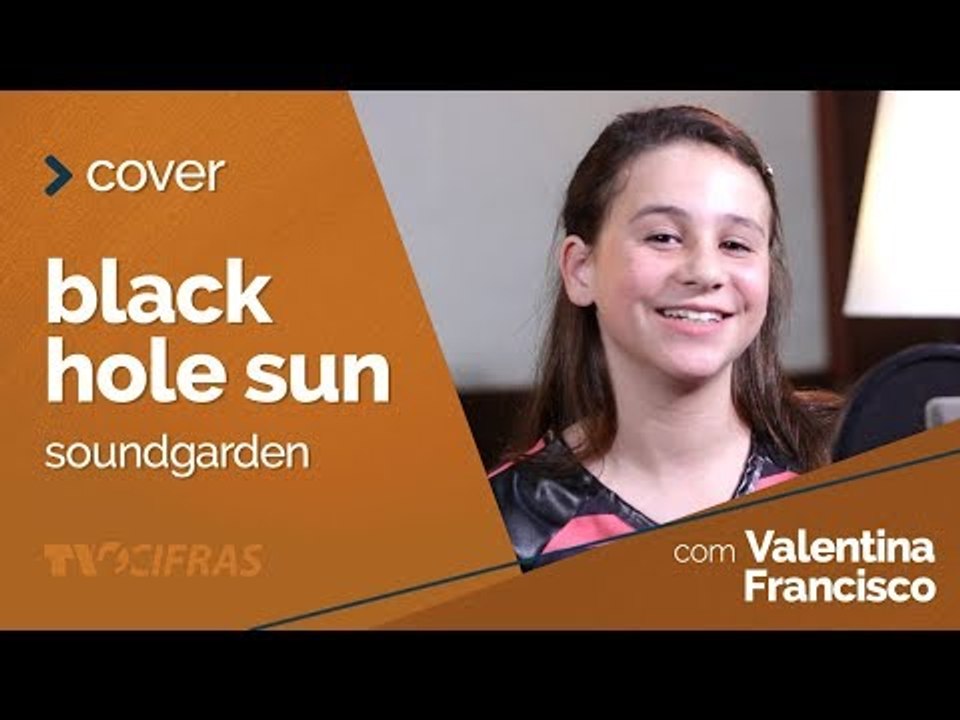 Soundgarden - Black Hole Sun (Cover - Valentina Francisco)