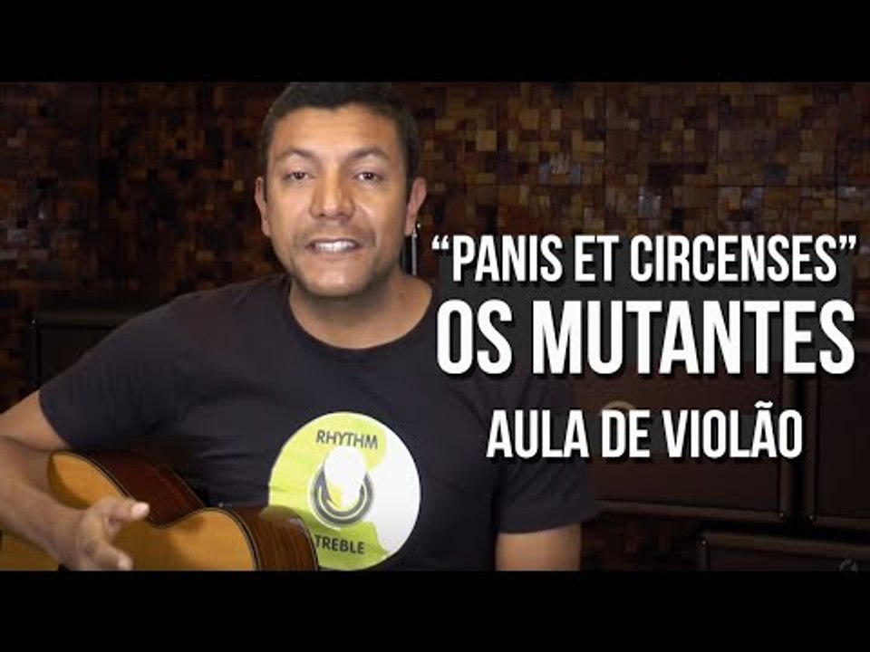 Os Mutantes - Panis Et Circenses (como tocar - aula de violão)