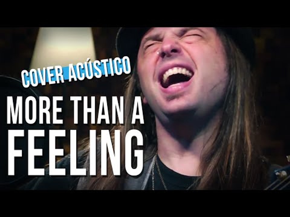 Boston - More Than A Feeling (Acoustic Cover)