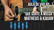 Matheus & Kauan - Que Sorte A Nossa (como tocar - aula de violão)