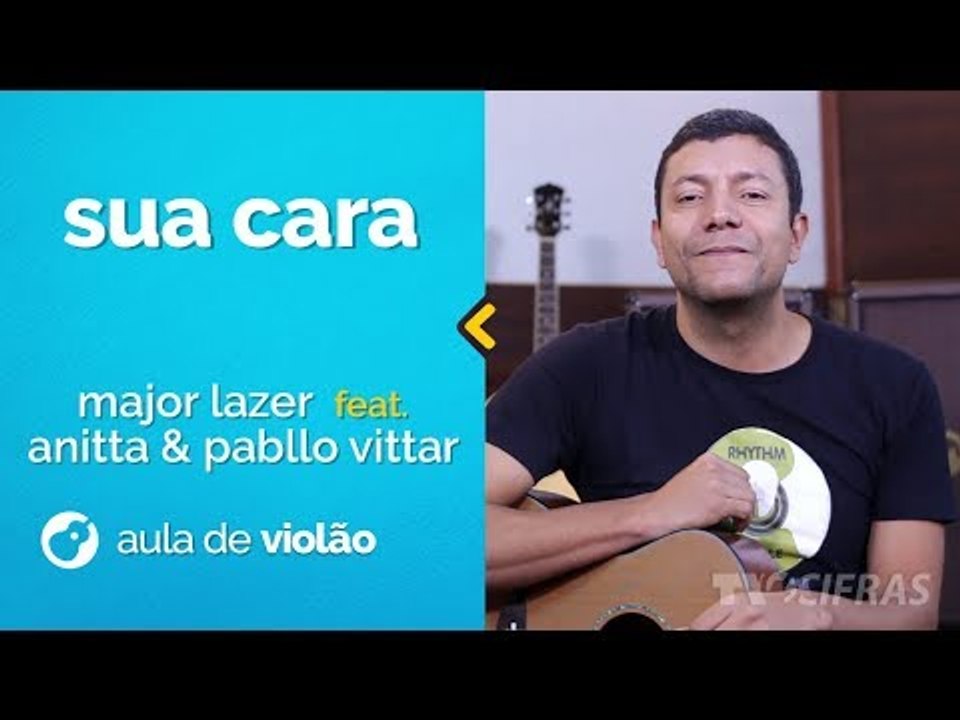 SUA CARA - Major Lazer feat. Anitta & Pabllo Vittar (como tocar - aula de violão para iniciantes)