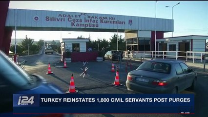 i24NEWS DESK | Turkey reinstates 1,800 civil servants post purges | Friday, January 12th 2018