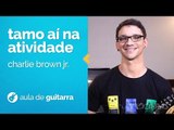 Charlie Brown Jr. - Tamo Aí Na Atividade (como tocar - aula de guitarra)