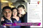 Paolo Guerrero disfruta su tiempo libre en Brasil junto a Thaísa Leal