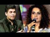 Kangana Ranaut SLAMS Karan Johar AGAIN!