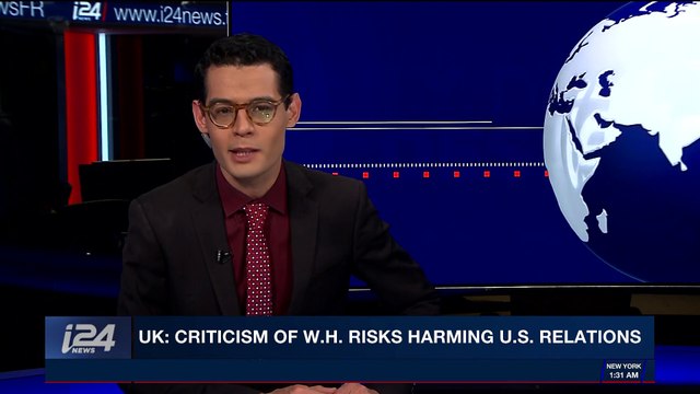 i24NEWS DESK | UK: criticism of W.H risks harming U.S. relations | Saturday, January 13th 2018
