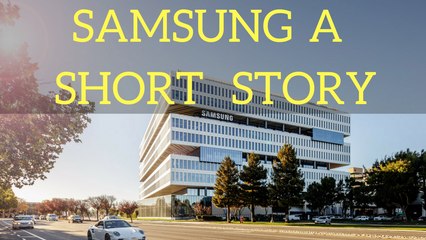 Samsung A Short History