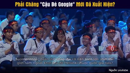 Phải Chăng "Cậu Bé Google" Mới Đã Xuất Hiện?