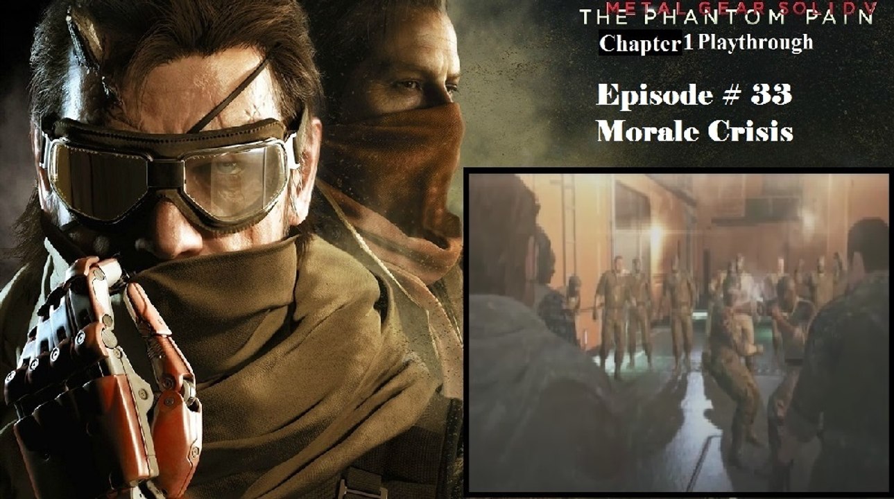 Metal Gear Solid V: The Phantom Pain C1 Playthrough [33/68]