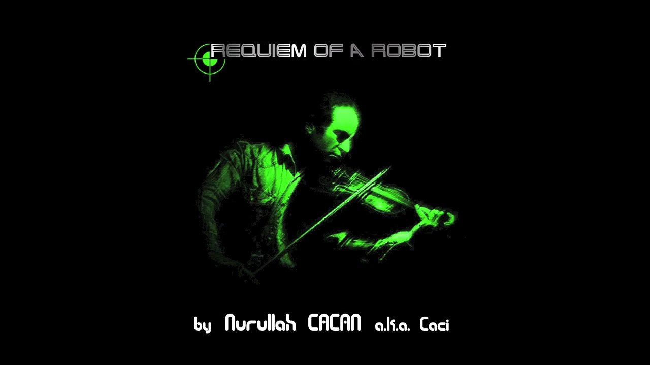 Nurullah Çaçan - Requiem of a Robot (Official Audio)