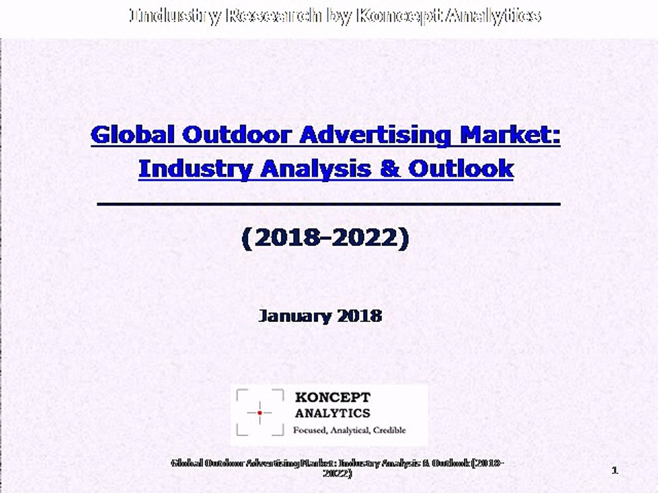 Global Outdoor Advertising Market: Industry Analysis & Outlook (2018-2022)