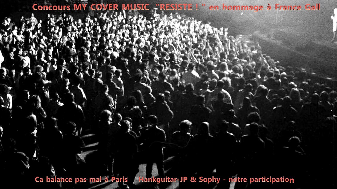 ça balance pas mal à Paris (Hommage F.Gall)