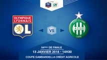 COUPE GAMBARDELLA Crédit Agricole - OL / AS Saint-Etienne - Samedi 13/01/2018 à 14h15 (9)