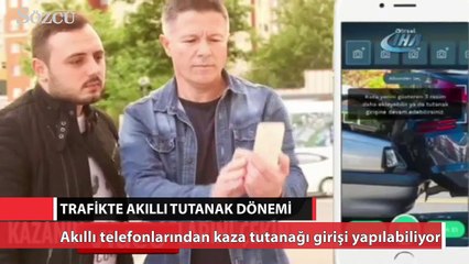 Download Video: Trafikte akıllı tutanak dönemi resmen başladı