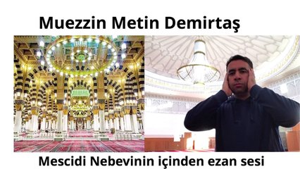 Mescidi Nebevinin içinde ezan. Azan Masjid Nabawi inside Madinah. اذان مدني من الداخل الحرم النبوي.Azan Madinah Munawwarah. Adhan Madinah mp3. Mescidi Nebevi ezani. Aglatan ezan - Medine ezani. Adhan Madinah. Ezan (Medine ezani) Hafiz Metin Demirtas. Ezan