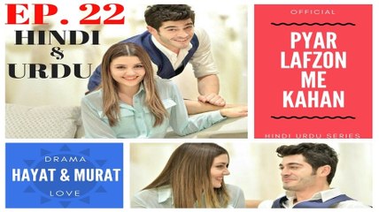Pyar Lafzon Me Kahan Hayat and Murat Full HD Episode 22