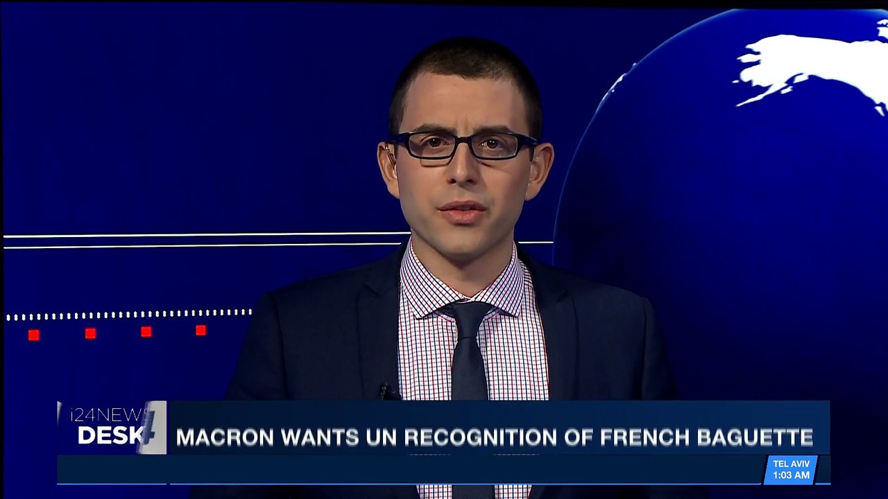 i24NEWS DESK | Macron wants UN recognition of French baguette | Saturday, January 13th 2018