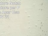Green Cell Acer ADP40KD Caricatore Notebook Adattatore per PC Portatile Acer Uscita