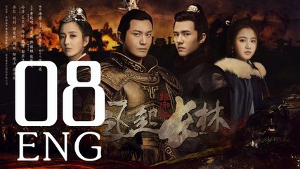 [Eng 08] Nirvana in Fire II 琅琊榜之风起长林