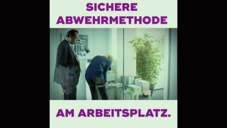 SICHERE ABWEHRMETHODE AM ARBEITSPLATZ:)