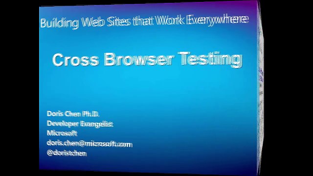 Web.Dev 1: Building Web Sites that Work Everywhere: Cross Browser Testing
