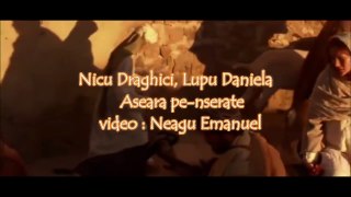 Nicu Draghici & Lupu Daniela - Aseara pe-nserate