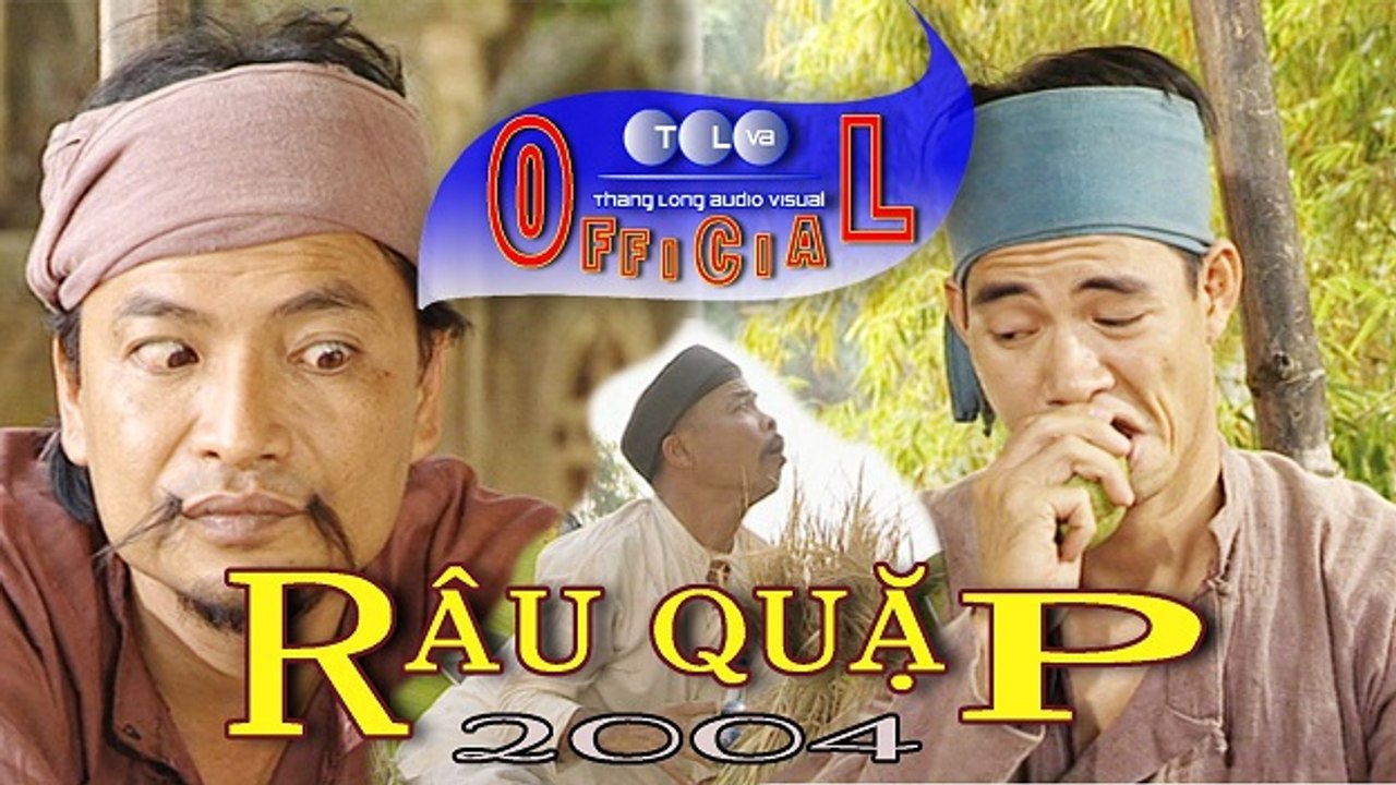 Hài Tết Hay Mới Nhất  - RÂU QUẶP - Đạo diễn - Phạm Đông Hồng