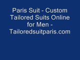 Paris Suit - Custom Tailored Suits Online for Men - www.tailoredsuitparis.com