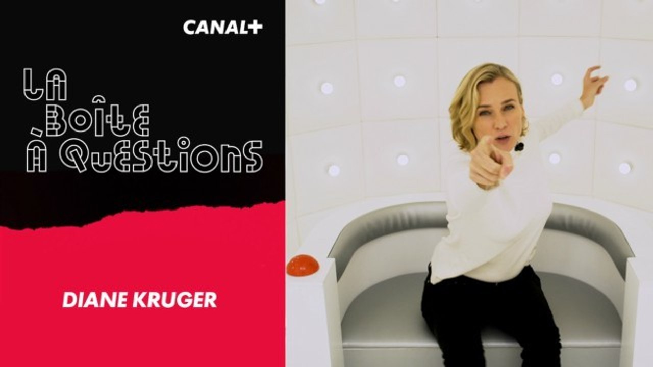 La Boîte à Questions de Diane Kruger  – 17/01/2018