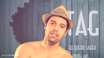 TAG - Eu Quero Saber - EMVB - Emerson Martins Video Blog 2012