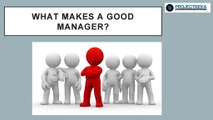 What Makes a Good Manager